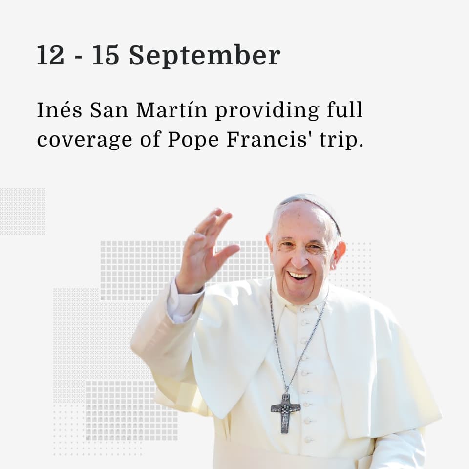 12 - 15 September. Inés San Martin providing full coverage of Pope Francis' trip.